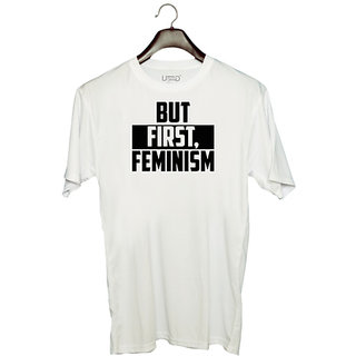                       UDNAG Unisex Round Neck Graphic 'Feminism | BUT FIRST, FEMINISM-2' Polyester T-Shirt White                                              