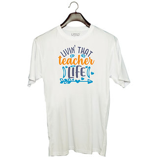                      UDNAG Unisex Round Neck Graphic 'School Teacher | livin that teacher' Polyester T-Shirt White                                              