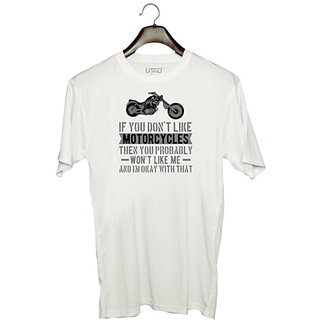                       UDNAG Unisex Round Neck Graphic 'If You Don't Like Motorcycle' Polyester T-Shirt White                                              