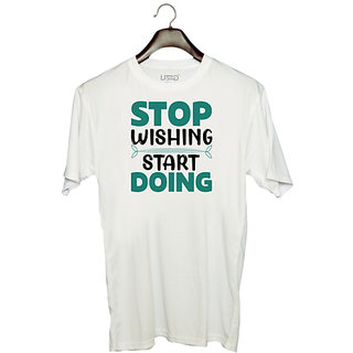                       UDNAG Unisex Round Neck Graphic 'Doing | Stop wishing' Polyester T-Shirt White                                              