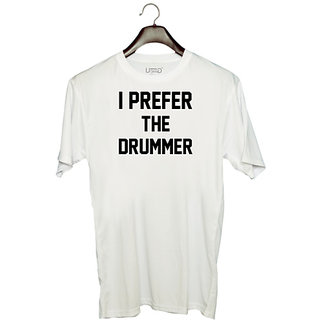                       UDNAG Unisex Round Neck Graphic 'Drummer | I PREFER THE DRUMMER' Polyester T-Shirt White                                              