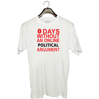                       UDNAG Unisex Round Neck Graphic 'Politician | 0 Days Without an online' Polyester T-Shirt White                                              