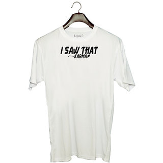                       UDNAG Unisex Round Neck Graphic 'Karma | i saw that karma' Polyester T-Shirt White                                              
