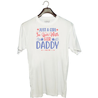                       UDNAG Unisex Round Neck Graphic 'Father | JUST A GIRL In Love WithHIR DADDY' Polyester T-Shirt White                                              