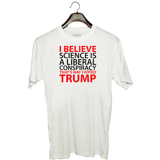                       UDNAG Unisex Round Neck Graphic 'Science Trump | I believe science is a' Polyester T-Shirt White                                              