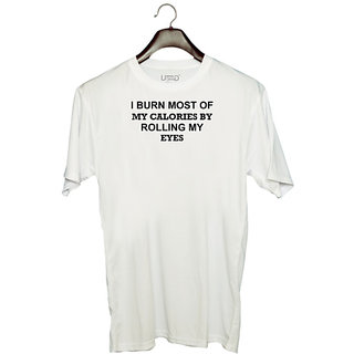                       UDNAG Unisex Round Neck Graphic 'Gym | I Burn Most Of My Calories By Rolling My Eyes' Polyester T-Shirt White                                              
