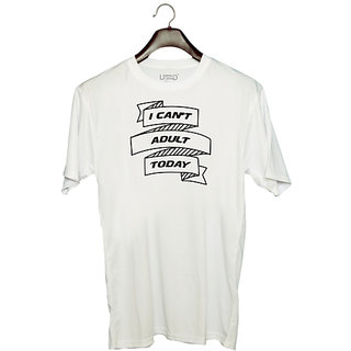                       UDNAG Unisex Round Neck Graphic 'Adult | i can not adult today' Polyester T-Shirt White                                              