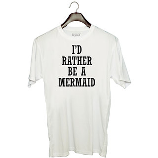                       UDNAG Unisex Round Neck Graphic 'Mermaid | I D RATHER BE A MERMAID' Polyester T-Shirt White                                              