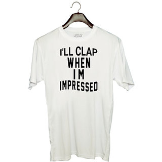                       UDNAG Unisex Round Neck Graphic 'Clap | i'll cleap when' Polyester T-Shirt White                                              