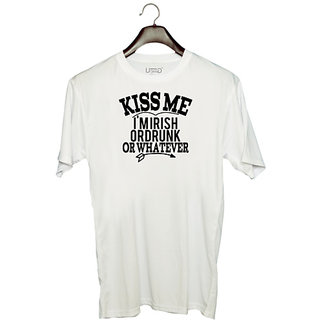                       UDNAG Unisex Round Neck Graphic 'Kiss me | kiss me i'm irish or drunk or whatever' Polyester T-Shirt White                                              