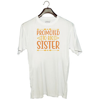                       UDNAG Unisex Round Neck Graphic 'Sister | PROMOTED TO BIG SISTER' Polyester T-Shirt White                                              