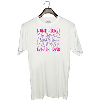                       UDNAG Unisex Round Neck Graphic 'Nana | HAND PICKET FOR EARTH BY MY NANA IN HOVER' Polyester T-Shirt White                                              