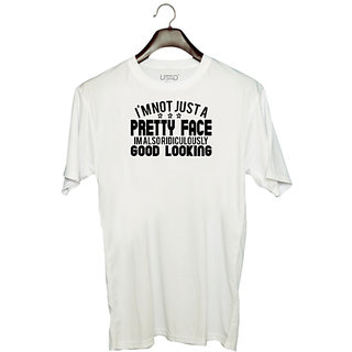                       UDNAG Unisex Round Neck Graphic '| i'm not just a pretty face im also ridiculously good looking' Polyester T-Shirt White                                              