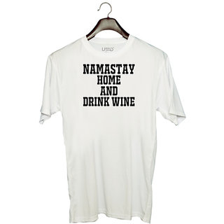                       UDNAG Unisex Round Neck Graphic 'Drink wine | namastay home and drink wine' Polyester T-Shirt White                                              