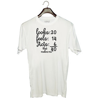                       UDNAG Unisex Round Neck Graphic 'Age | looks 20 feels 14 acts 6 that makes me' Polyester T-Shirt White                                              