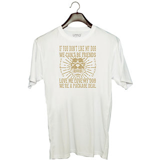                       UDNAG Unisex Round Neck Graphic 'Dog | IF YOU DONT LIKE MY DOG WECANT BE FRIENDS' Polyester T-Shirt White                                              