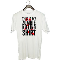 UDNAG Unisex Round Neck Graphic 'Zombie Shirt | THIS IS MY ZOMBIE KILLING SHIRT' Polyester T-Shirt White