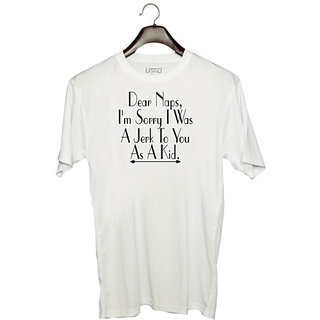                       UDNAG Unisex Round Neck Graphic '| dear naps, i'm sorry i was' Polyester T-Shirt White                                              