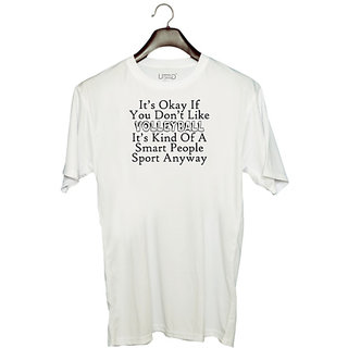                       UDNAG Unisex Round Neck Graphic 'Volleyball | it is okay if you do not like volleyball' Polyester T-Shirt White                                              