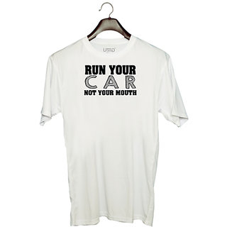                      UDNAG Unisex Round Neck Graphic 'Car | run your c a r not your mouth' Polyester T-Shirt White                                              