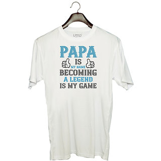                       UDNAG Unisex Round Neck Graphic 'Father Legend | papa is my name becoming a legend is my game' Polyester T-Shirt White                                              