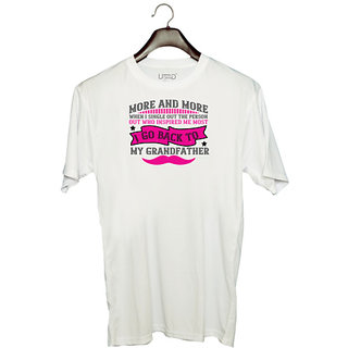                       UDNAG Unisex Round Neck Graphic 'Grand Father | More and more, when I single out the person' Polyester T-Shirt White                                              