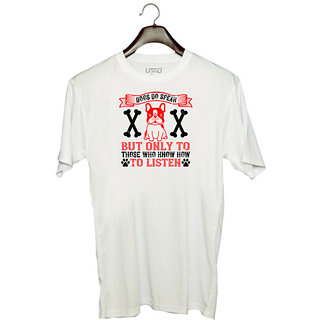                       UDNAG Unisex Round Neck Graphic 'Dog | Dogs do speak, but only to those who know how to listen' Polyester T-Shirt White                                              