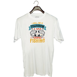                       UDNAG Unisex Round Neck Graphic 'Fishing | I WILL DO IT TOMORROW I AM GOING FISHING' Polyester T-Shirt White                                              