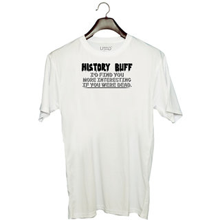                       UDNAG Unisex Round Neck Graphic 'History | history buff' Polyester T-Shirt White                                              