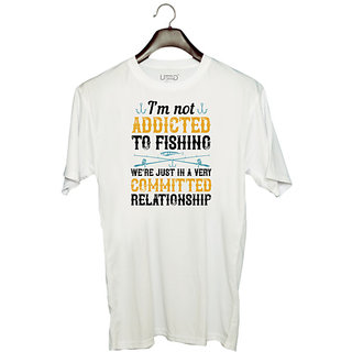                       UDNAG Unisex Round Neck Graphic 'Fishing | Im not ADDICTED TO FISHING' Polyester T-Shirt White                                              