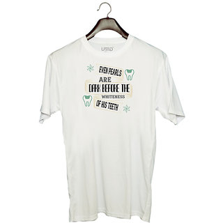                      UDNAG Unisex Round Neck Graphic 'Dentist | Even pearls are dark before' Polyester T-Shirt White                                              