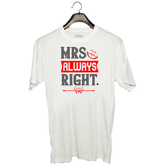                       UDNAG Unisex Round Neck Graphic 'Mrs, Right | mrs always right' Polyester T-Shirt White                                              