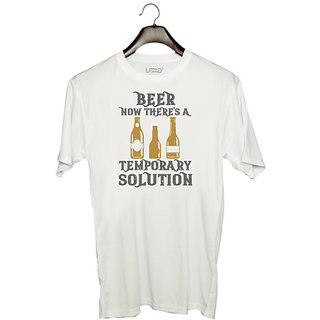                       UDNAG Unisex Round Neck Graphic 'Beer | Beer. Now there's a temporary solution' Polyester T-Shirt White                                              