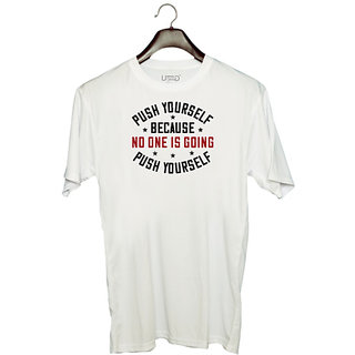                       UDNAG Unisex Round Neck Graphic 'Gym | push yourself because no one is coming push yourself' Polyester T-Shirt White                                              