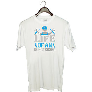                       UDNAG Unisex Round Neck Graphic 'Electrician | Life of an electrician' Polyester T-Shirt White                                              