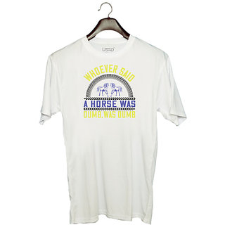                       UDNAG Unisex Round Neck Graphic 'Horse | Whoever said a horse was dumb, was dumb' Polyester T-Shirt White                                              