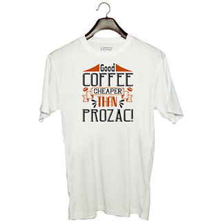                       UDNAG Unisex Round Neck Graphic 'Coffee | Good Coffee  Cheaper than Prozac2' Polyester T-Shirt White                                              