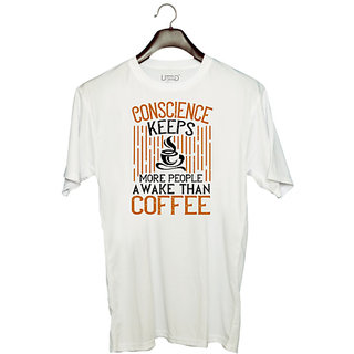                       UDNAG Unisex Round Neck Graphic 'Coffee | Conscience keeps more people awake than coffee' Polyester T-Shirt White                                              