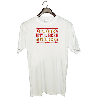                       UDNAG Unisex Round Neck Graphic 'Beer | I work until beer o'clock' Polyester T-Shirt White                                              