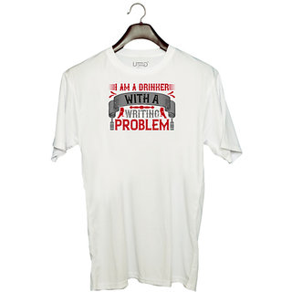                       UDNAG Unisex Round Neck Graphic 'Drink, wine, Beer | I am a drinker with a writing problem' Polyester T-Shirt White                                              