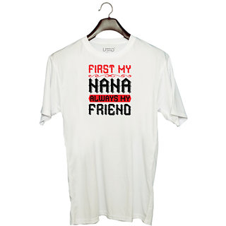                       UDNAG Unisex Round Neck Graphic 'Grand Father | 02 FIRST MY NANA ALWAYS MY FRIEND' Polyester T-Shirt White                                              