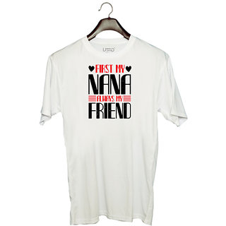                      UDNAG Unisex Round Neck Graphic 'Grand Father | FIRST MY NANA ALWAYS MY FRIEND' Polyester T-Shirt White                                              