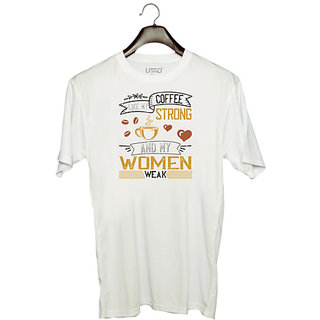                       UDNAG Unisex Round Neck Graphic 'Coffee | I like my coffee strong and my women weak' Polyester T-Shirt White                                              