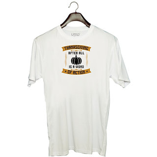                       UDNAG Unisex Round Neck Graphic 'Thanks Giving | Thanksgiving, after all, is a word of action' Polyester T-Shirt White                                              