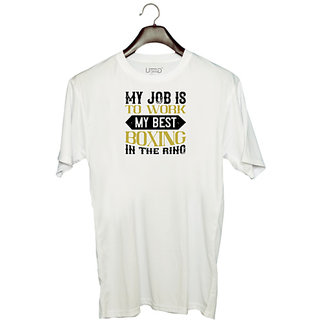                       UDNAG Unisex Round Neck Graphic 'Boxing | My job is to work my best boxing in the ring' Polyester T-Shirt White                                              