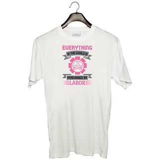                       UDNAG Unisex Round Neck Graphic 'Labor | Everything in the world is purchased by labor' Polyester T-Shirt White                                              