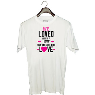                       UDNAG Unisex Round Neck Graphic 'Love | we loved with a love that was more than love' Polyester T-Shirt White                                              