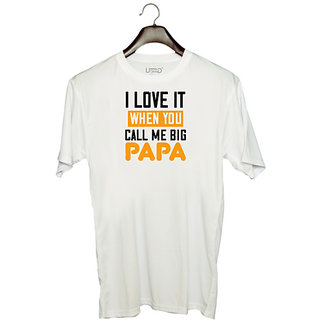                       UDNAG Unisex Round Neck Graphic 'Papa | i love it when you call me big' Polyester T-Shirt White                                              