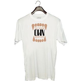                       UDNAG Unisex Round Neck Graphic 'Dentist | Be yoyr own dentist' Polyester T-Shirt White                                              