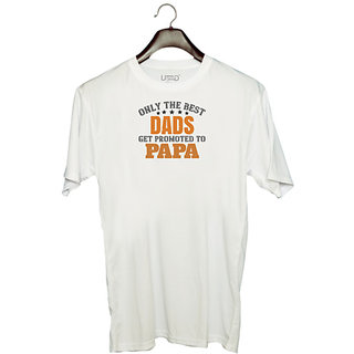                       UDNAG Unisex Round Neck Graphic 'Papa, Father | only the best dads get promoted to papa' Polyester T-Shirt White                                              